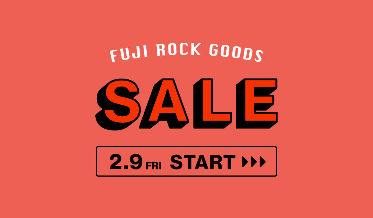 『FUJI ROCK オフィシャルグッズ』セール！